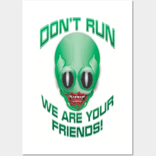 Don't Run, We Are Your Friends! Posters and Art